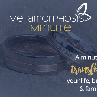 Your Spouse Is Your Perfect Gift {Metamorphosis Minute}